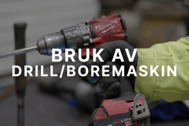 Bruk av drill/boremaskin/borhammer (2)